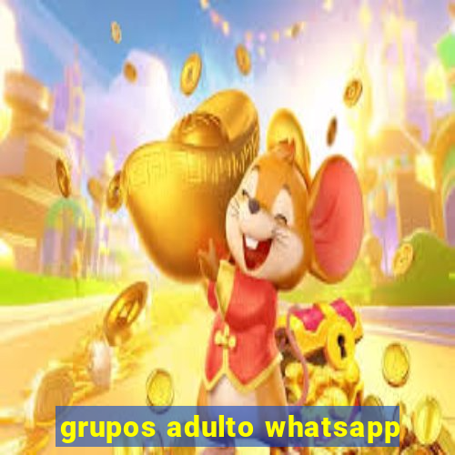 grupos adulto whatsapp